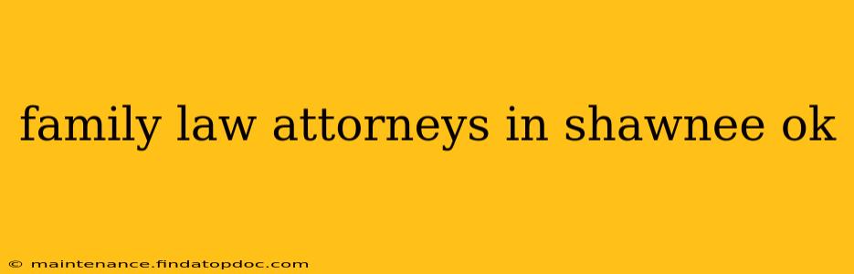 family law attorneys in shawnee ok