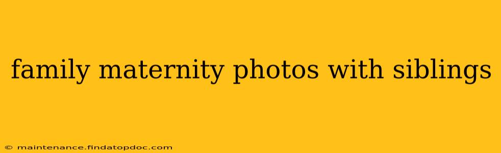 family maternity photos with siblings