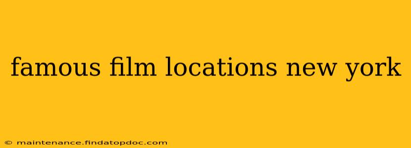 famous film locations new york