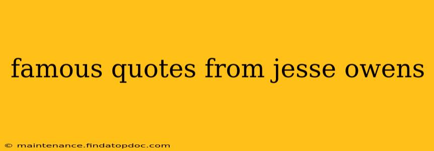 famous quotes from jesse owens