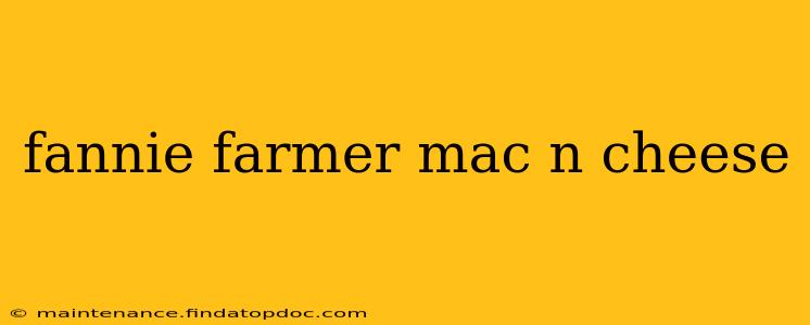 fannie farmer mac n cheese