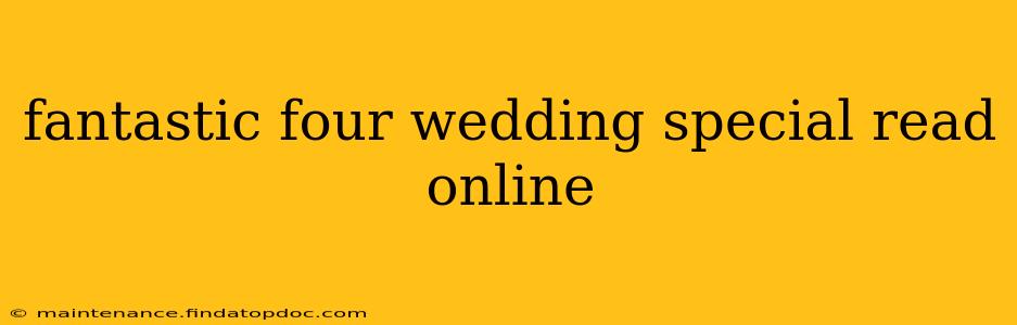 fantastic four wedding special read online