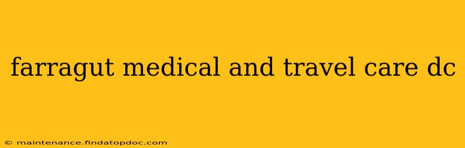farragut medical and travel care dc
