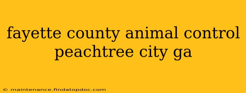 fayette county animal control peachtree city ga