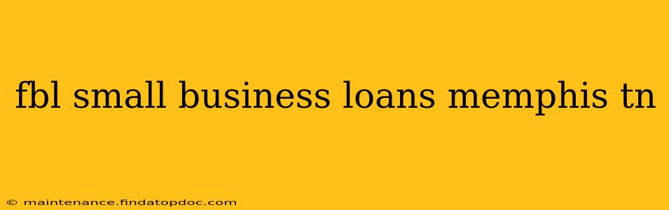 fbl small business loans memphis tn