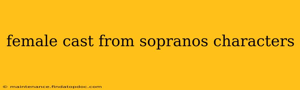 female cast from sopranos characters