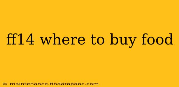 ff14 where to buy food