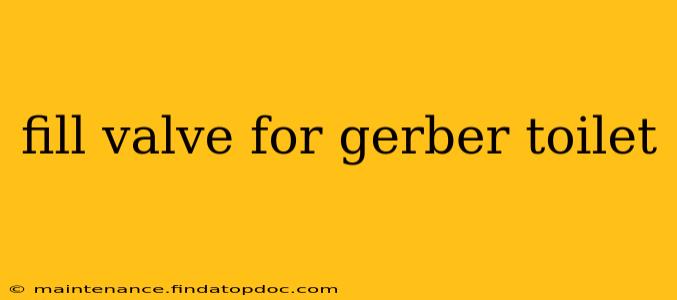 fill valve for gerber toilet