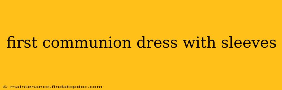first communion dress with sleeves