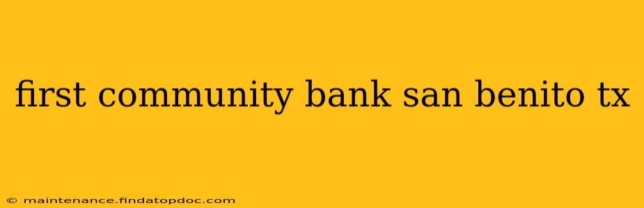 first community bank san benito tx