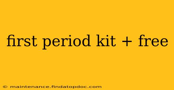 first period kit + free