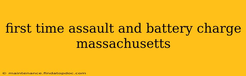 first time assault and battery charge massachusetts