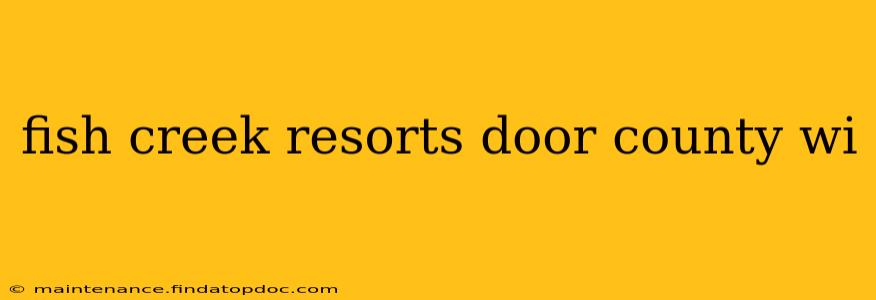 fish creek resorts door county wi