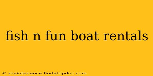fish n fun boat rentals