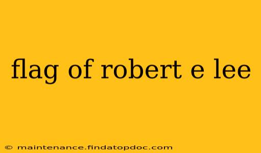 flag of robert e lee