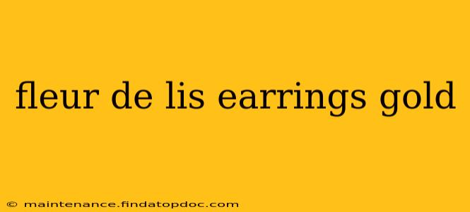 fleur de lis earrings gold