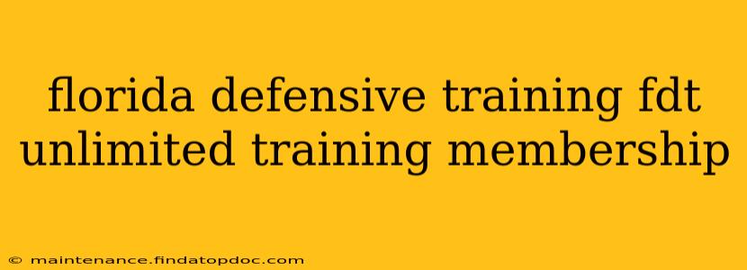 florida defensive training fdt unlimited training membership