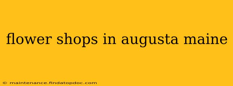 flower shops in augusta maine