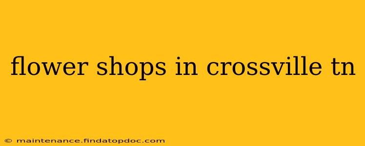 flower shops in crossville tn