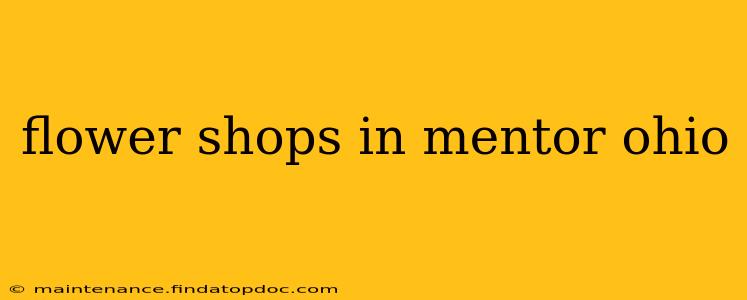 flower shops in mentor ohio