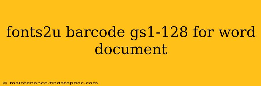 fonts2u barcode gs1-128 for word document