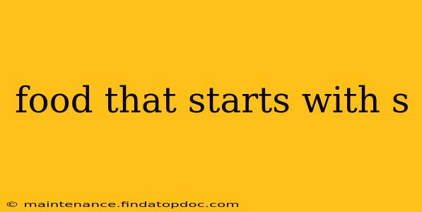 food that starts with s