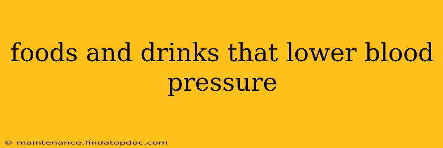 foods and drinks that lower blood pressure