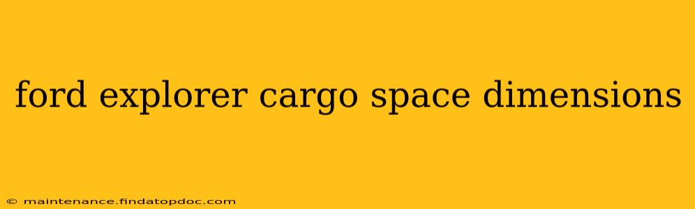ford explorer cargo space dimensions