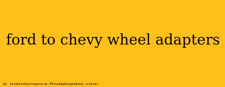 ford to chevy wheel adapters