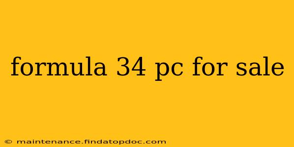 formula 34 pc for sale