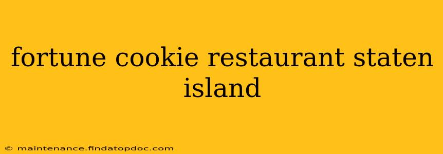 fortune cookie restaurant staten island