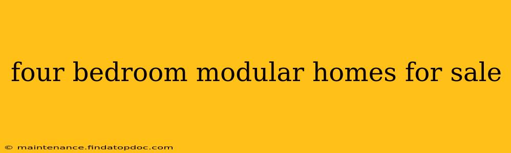 four bedroom modular homes for sale