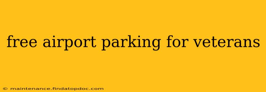 free airport parking for veterans