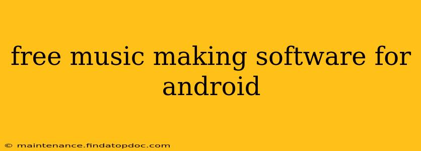 free music making software for android