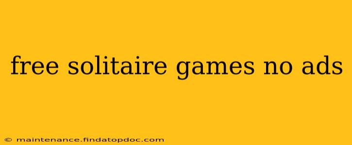 free solitaire games no ads