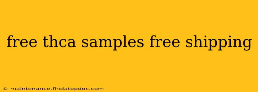 free thca samples free shipping
