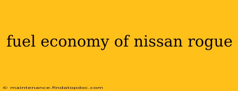 fuel economy of nissan rogue