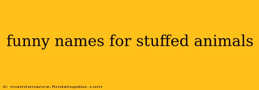 funny names for stuffed animals