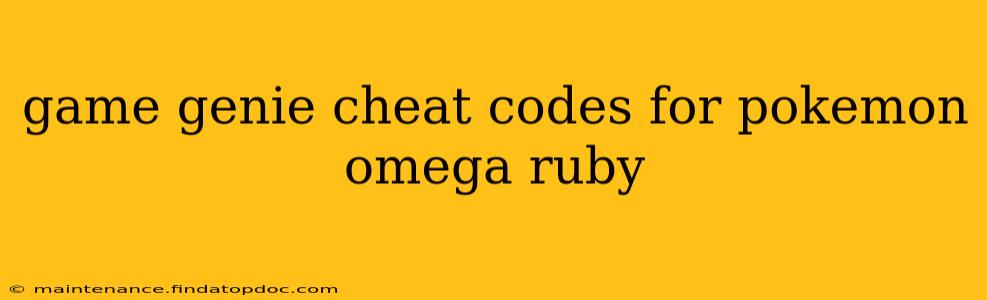 game genie cheat codes for pokemon omega ruby