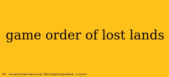 game order of lost lands
