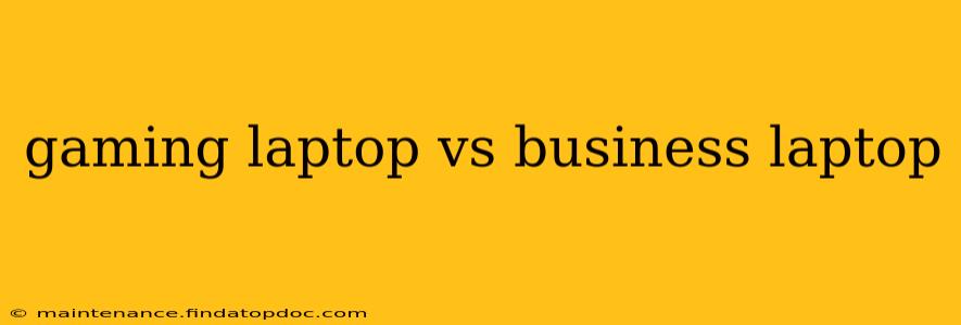 gaming laptop vs business laptop