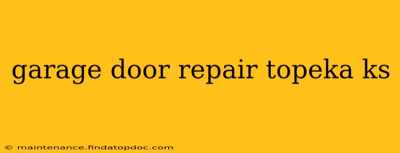 garage door repair topeka ks