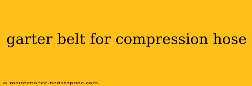 garter belt for compression hose