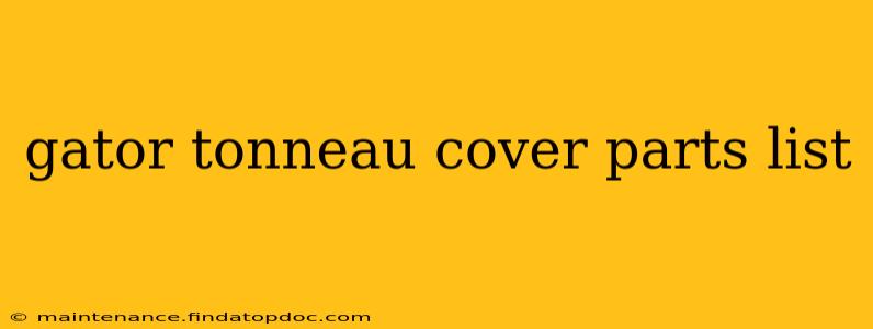 gator tonneau cover parts list