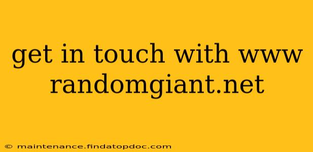 get in touch with www randomgiant.net