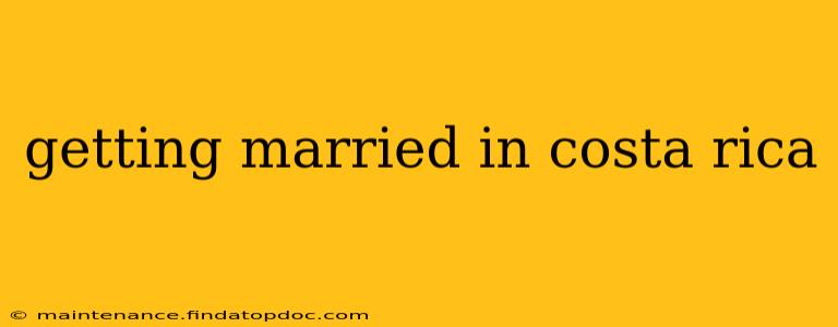 getting married in costa rica