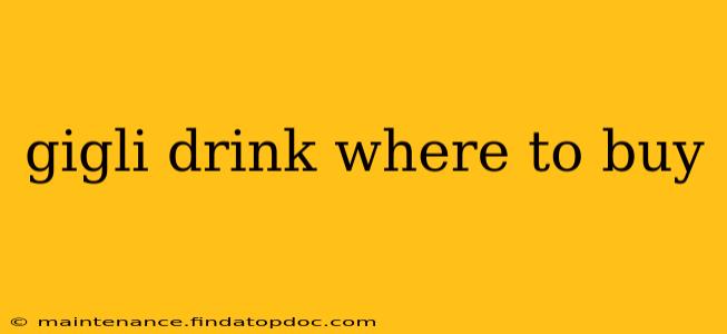 gigli drink where to buy