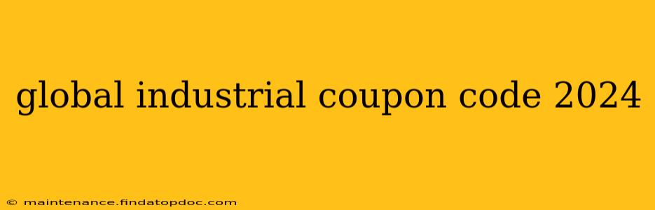 global industrial coupon code 2024