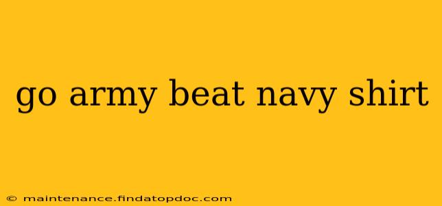 go army beat navy shirt