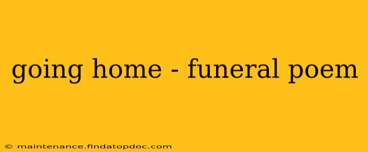 going home - funeral poem